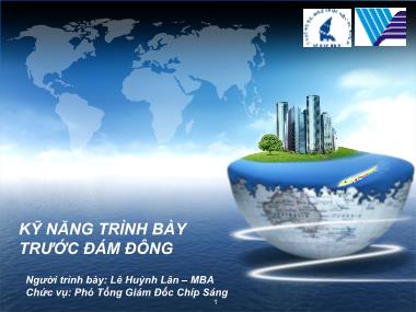 Bài giảng Kỹ năng trình bày trước đám đông - Lê Huỳnh Lân