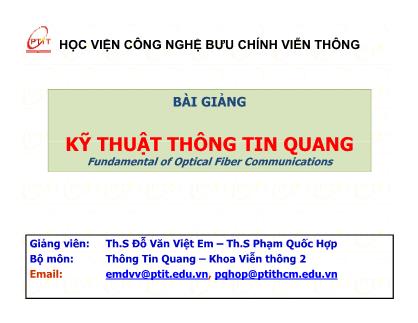 Bài giảng Kỹ thuật thông tin quang - Chương 1: Tổng quan về kỹ thuật thông tin quang - Đỗ Văn Việt Em