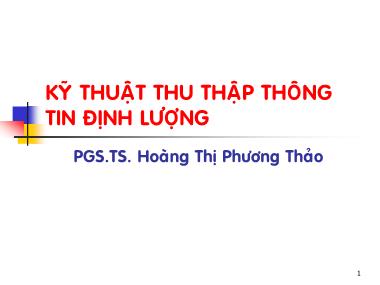 Bài giảng Kỹ thuật thu thập thông tin định lượng - Hoàng Thị Phương Thảo