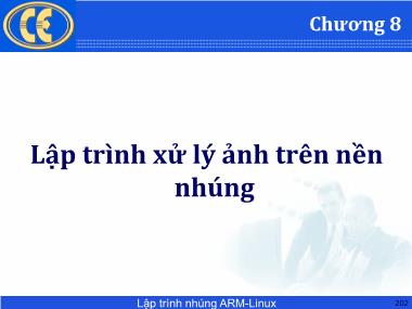 Bài giảng Lập trình hệ nhúng - Chương 8: Lập trình xử lý ảnh trên nền nhúng