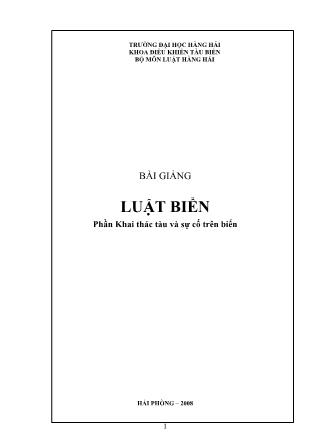 Bài giảng Luật biển - Phần: Khai thác tàu và sự cố trên biển