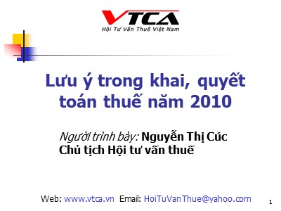 Bài giảng Lưu ý trong khai, quyết toán thuế năm 2010 - Nguyễn Thị Cúc