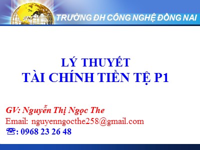 Bài giảng Lý thuyết tài chính tiền tệ - Chương 3: Cung cầu tiền tệ - Nguyễn Thị Ngọc The