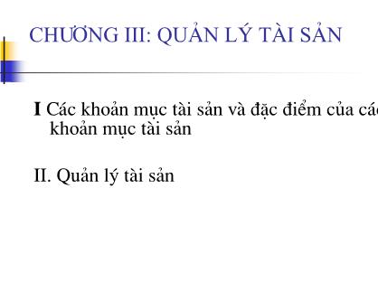 Bài giảng Ngân hàng và hoạt động ngân hàng - Chương III: Quản lý tài sản