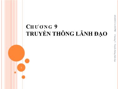 Bài giảng Nghệ thuật lãnh đạo - Chương 9: Truyền thông lãnh đạo