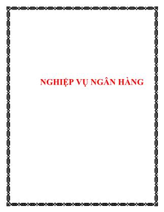 Bài giảng Nghiệp vụ ngân hàng (Bản đẹp)