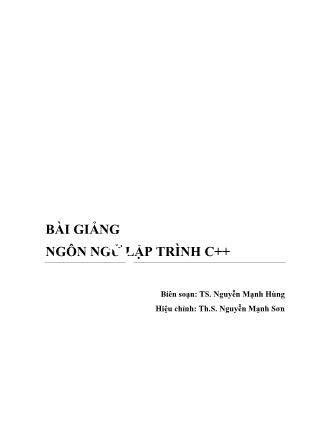 Bài giảng Ngôn ngữ lập trình C++ - Nguyễn Mạnh Hùng