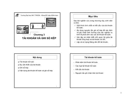 Bài giảng Nguyên lý kế toán - Chương 3: Tài khoản và ghi sổ kép - Ngọc Ly