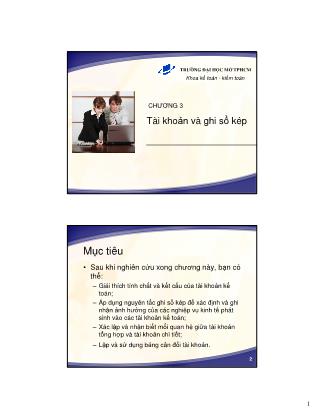 Bài giảng Nguyên lý kế toán - Chương 3: Tài khoản và ghi sổ kép (Mới nhất)