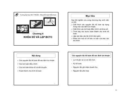 Bài giảng Nguyên lý kế toán - Chương 4: Khóa sổ và lập Báo cáo tài chính - Ngọc Ly