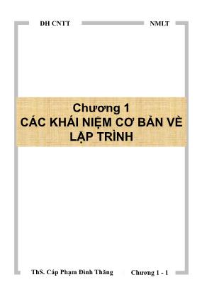 Bài giảng Nhập môn lập trình - Chương 1: Các khái niệm cơ bản về lập trình - Cáp Phạm Đình Thăng