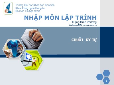 Bài giảng Nhập môn lập trình - Chương 17: Chuỗi ký tự - Đặng Bình Phương