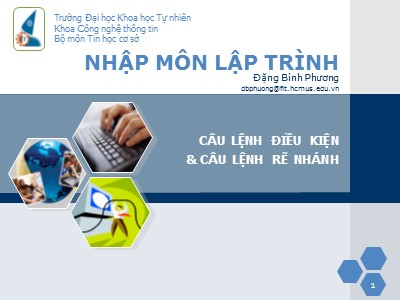 Bài giảng Nhập môn lập trình - Chương 8: Câu lệnh điều kiện và câu lệnh rẽ nhánh - Đặng Bình Phương