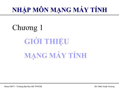 Bài giảng Nhập môn mạng máy tính - Chương 1: Giới thiệu mạng máy tính - Ninh Xuân Hương