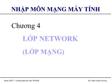 Bài giảng Nhập môn mạng máy tính - Chương 4: Lớp Network (Lớp mạng) - Ninh Xuân Hương