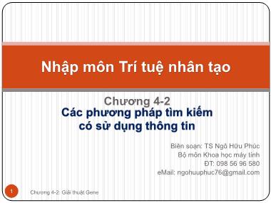Bài giảng Nhập môn trí tuệ nhân tạo - Chương 4.2: Các phương pháp tìm kiếm có sử dụng thông tin - Ngô Hữu Phúc