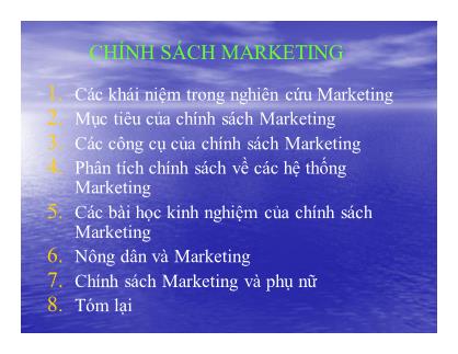 Bài giảng Phân tích chính sách nông nghiệp và phát triển nông thôn - Chương 6: Chính sách Marketing - Nguyễn Văn Sanh