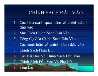Bài giảng Phân tích chính sách nông nghiệp và phát triển nông thôn - Chương 5: Chính sách đầu vào - Nguyễn Văn Sanh