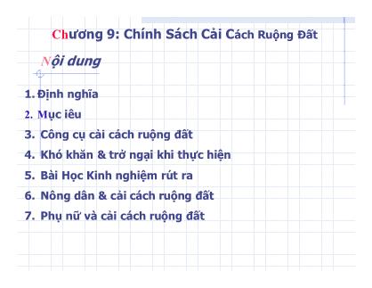 Bài giảng Phân tích chính sách nông nghiệp và phát triển nông thôn - Chương 9: Chính sách cải cách ruộng đất - Nguyễn Văn Sanh