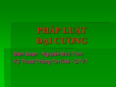 Bài giảng Pháp luật đại cương - Nguyễn Đức Tình