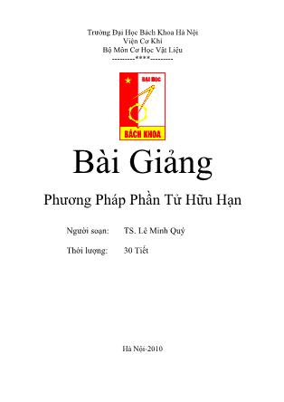 Bài giảng Phương pháp phần tử hữu hạn - Lê Minh Quý