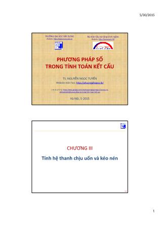 Bài giảng Phương pháp số trong tính toán kết cấu - Chương 3: Tính hệ thanh chịu uốn và kéo nén - Nguyễn Ngọc Tuyển