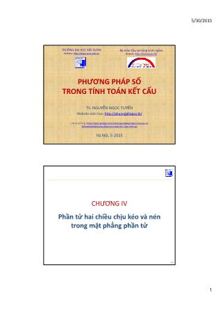 Bài giảng Phương pháp số trong tính toán kết cấu - Chương 4: Phần tử hai chiều chịu kéo và nén trong mặt phẳng phần tử - Nguyễn Ngọc Tuyển