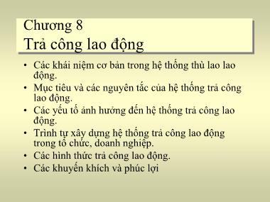 Bài giảng Quản trị nhân lực - Chương 8: Trả công lao động