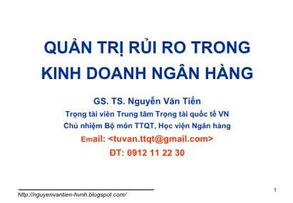 Bài giảng Quản trị rủi ro trong kinh doanh ngân hàng - Bài 1: Nguyên lý quản trị ngân hàng thương mại - Nguyễn Văn Tiến
