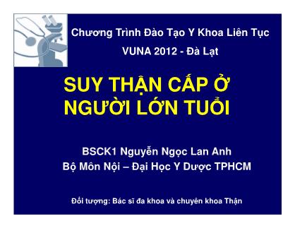 Bài giảng Suy thân cấp ở người lớn tuổi - Nguyễn Ngọc Lan Anh