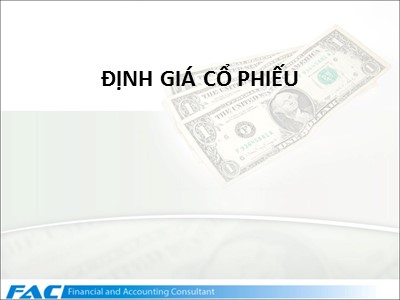 Bài giảng Tài chính doanh nghiệp căn bản - Chương 7: Định giá cổ phiếu