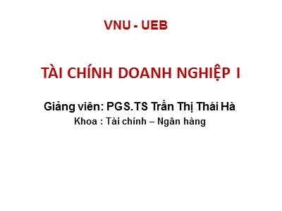 Bài giảng Tài chính doanh nghiệp I - Chương 5: Lợi suất - Rủi ro - Trần Thị Thái Hà
