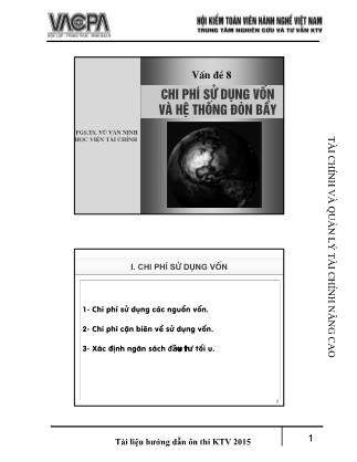 Bài giảng Tài chính và quản lý tài chính nâng cao - Vấn đề 8: Chi phí sử dụng vốn và hệ thống đòn bẩy - Vũ Văn Ninh