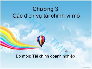 Bài giảng Tài chính vi mô - Chương 3: Các dịch vụ tài chính vi mô