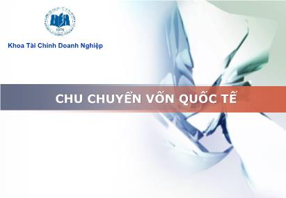 Bài giảng Thị trường tài chính quốc tế - Bài 2: Chu chuyển vốn quốc tế
