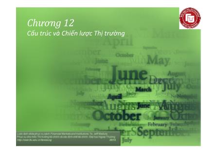 Bài giảng Thị trường tài chính và các định chế tài chính - Chương 12: Cấu trúc và chiến lược thị trường