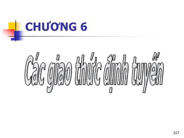 Bài giảng Thiết bị mạng - Chương 6: Các giao thức định tuyến - Tô Nguyễn Nhật Quang