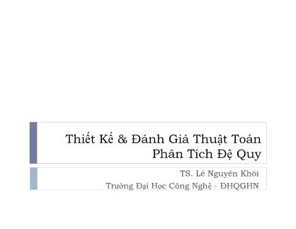 Bài giảng Thiết kế và đánh giá thuật toán - Chương 3: Phân tích đệ quy - Lê Nguyên Khôi