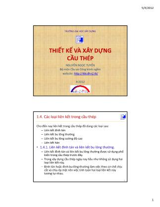 Bài giảng Thiết kế và xây dựng cầu thép - Chương I: Khái niệm chung về cầu thép (Phần 2) - Nguyễn Ngọc Tuyển