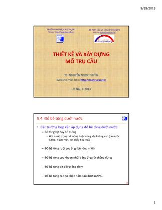 Bài giảng Thiết kế và xây dựng mố trụ cầu - Phần 10 - Nguyễn Ngọc Tuyển
