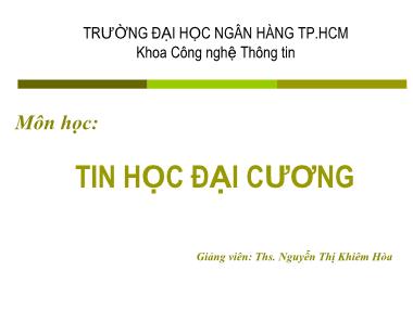 Bài giảng Tin học đại cương - Giới thiệu môn học - Nguyễn Thị Khiêm Hòa