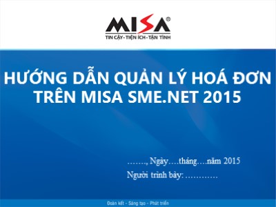 Bài giảng Tin học kế toán - Bài 6: Hướng dẫn quản lý hoá đơn trên Misa SME.NET 2015