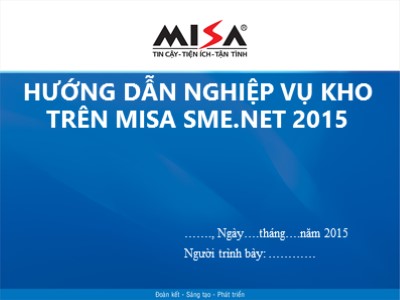 Bài giảng Tin học kế toán - Bài 8: Hướng dẫn nghiệp vụ kho trên Misa SME.NET 2015