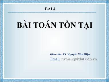 Bài giảng Toán rời rạc - Bài 4: Bài toán tồn tại - Nguyễn Văn Hiệu