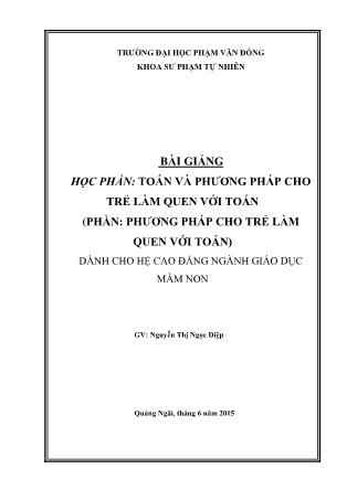 Bài giảng Toán và phương pháp cho trẻ em làm quen với toán - Phần: Phương pháp cho trẻ làm quen với toán
