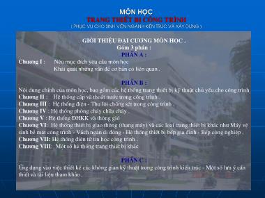 Bài giảng Trang thiết bị công trình - Chương I: Nêu mục đích yêu cầu môn học - Khái quát những vấn đề cơ bản có liên quan