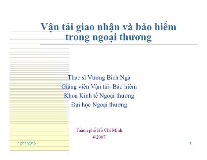 Bài giảng Vận tải giao nhận và bảo hiểm trong ngoại thương - Vương Bích Ngà