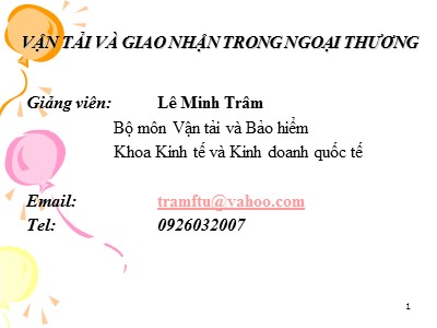 Bài giảng Vận tải và giao nhận trong ngoại thương - Lê Minh Trâm