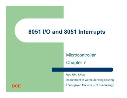 Bài giảng Vi điều khiển 8051 - Chương 7: 8051 I/O and 8051 Interrupts
