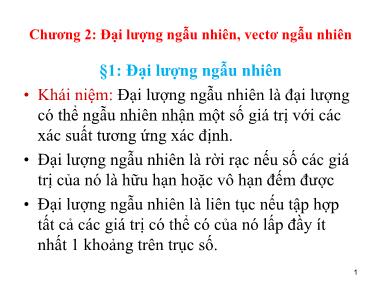 Bài giảng Xác suất thống kê - Chương 2: Đại lượng ngẫu nhiên, vectơ ngẫu nhiên